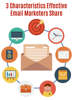 3 Characteristics Effective Email Marketers Share
