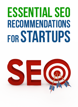 Essential SEO Recommendations for Startups