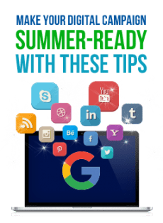 Make Your Digital Campaign Summer-Ready with These Tips