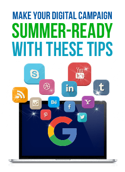 Make Your Digital Campaign Summer-Ready with These Tips