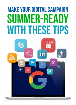 Make Your Digital Campaign Summer-Ready with These Tips