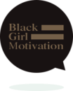 Black Girl Motivation